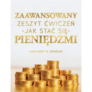 Zaawansowany zeszyt ćwiczeń - Jak stać się pieniędzmi